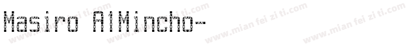 Masiro A1Mincho字体转换